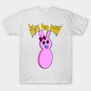 Cutest peeps around T-Shirt